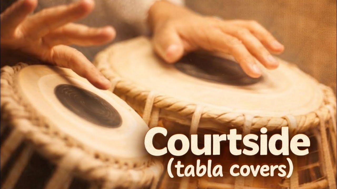 Courtside mashup..Tabla covers🔥                              