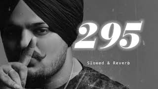 295 ~ Slowed & Reverb ~ Sidhu Moose Wala Resimi