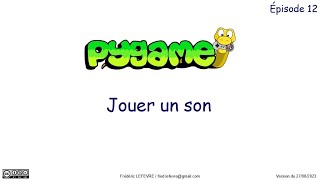 Pygame - Épisode 12 - Jouer un son