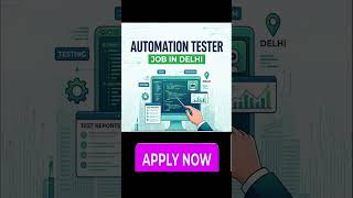 Automation Tester Job In Delhi
