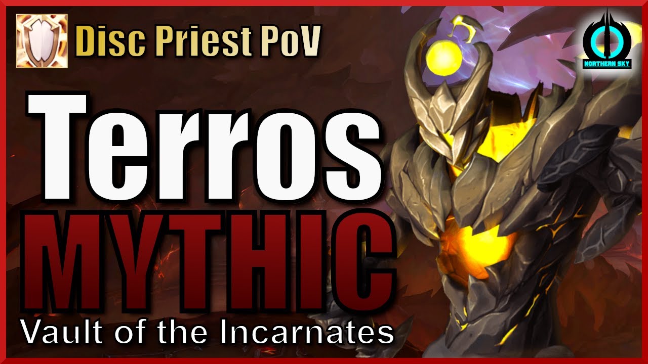 Northern Sky vs Mythic Terros - Disc Priest PoV - Vault of the Incarnates