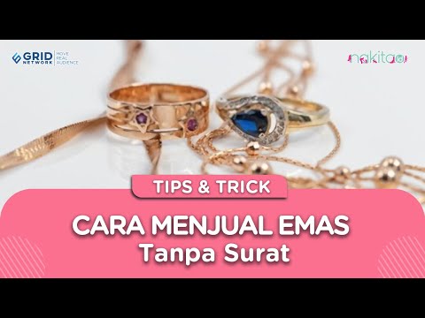 Cara Menjual Emas Tanpa Surat, Intip Yuk Moms