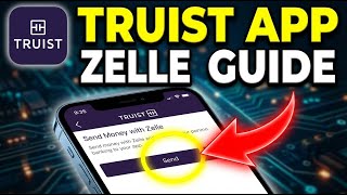 How to use Zelle with Truist app - Step by Step