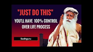 SADHGURU - If You CONTROL THESE 5 ELEMENTS! Life will happen in MAGICAL WAYS