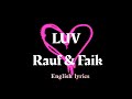 Rauf Faik LUV English Lyrics 