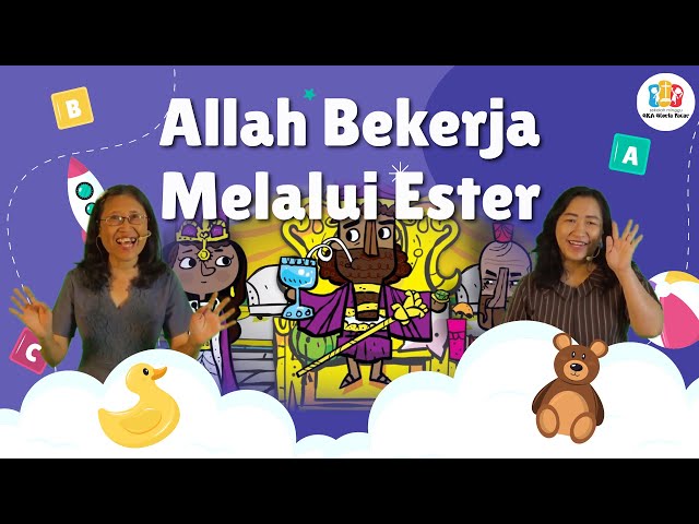 Ibadah Anak Kelas Gabungan - 21 April 2024 - Allah Bekerja Melalui Ester