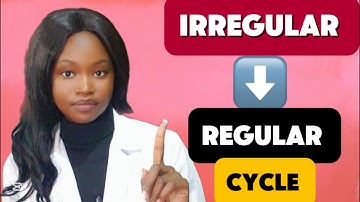 How to make Your IRREGULAR Menstrual Cycle Become REGULAR 