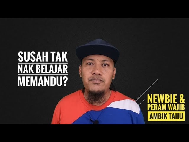 Calon Du0026DA Perkara Yang Perlu Tahu Sebelum Memandu Di Litar Part 3
