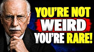 10 Things That Show You’re Not Weird But Rare | Carl Jung