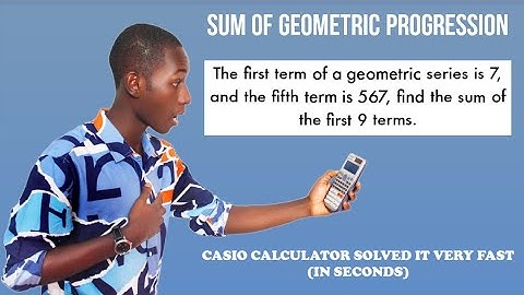 SUM OF GEOMETRIC PROGRESSION CALCULATOR TRICK: Solve (fast) with Casio fx-991 es plus calculator. 