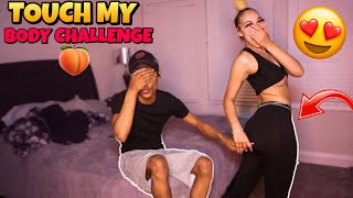 TOUCH MY BODY CHALLENGE  *GONE EXTREMELY RIGHT*