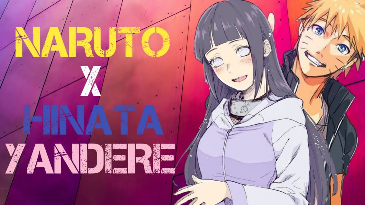 Naruto x Hinata Yandere