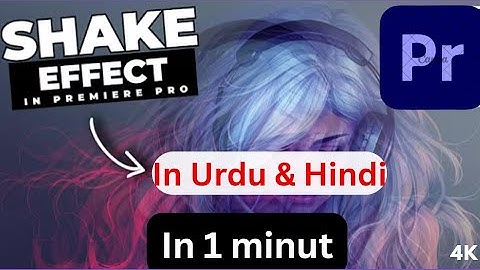 Earthquake Effect Tutorial in Premiere Pro |  in Urdu and Hindi | #premierepro #earthquakeeffect