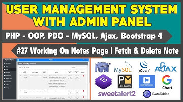 #27 User Management System With Admin Panel | Working On Admin Notes Page | Fetch & Delete Note