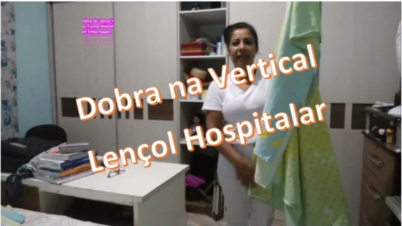 ELIZA VILELA_Técnica de Dobra Vertical de Lençol Hospitalar_Técnico em Enfermagem