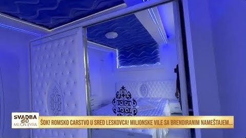 Šok! Romsko carstvo u sred Leskovca! Milionske vile sa brendiranim namestajem...