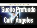 🔴Sueño profundo con ángeles 24/7