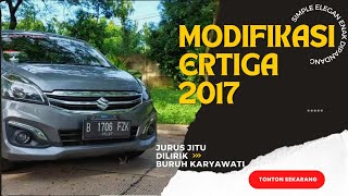 Modification of the Suzuki Ertiga 2017,Simple & Elegant,the Right Move to Glanced by Cikarang Worker