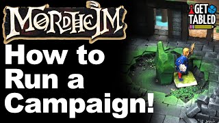 Mordheim Campaigns: Tips and How to Run Them