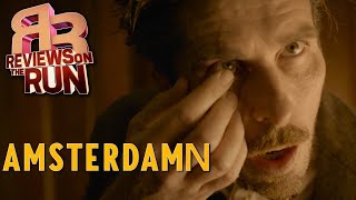 AMSTERDAM Movie Review - Amster-Damn :( - Electric Playground