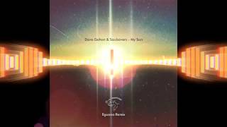 *EGUANA* Dave Gahan, Soulsavers - My Sun (Eguana Remix) &#39; 2020