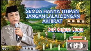 JANGAN LALAI JANGAN SOMBONG‼️ Karena itu semua HANYA TITIPAN ALLAH. Ceramah KH zainudin Mz