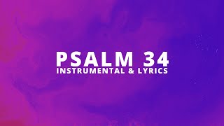 Psalm 34 || Instrumental and lyrics (The Brooklyn Tabernacle Choir)