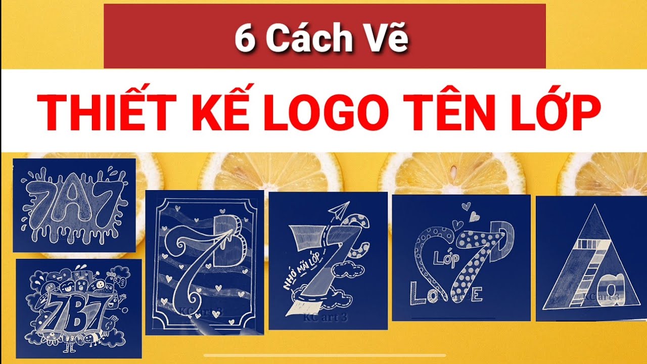 6 cách Thiết Kế Logo tên lớp -7A7,7B7,7C,7D,7A -LOGO DẠNG CHỮ ...