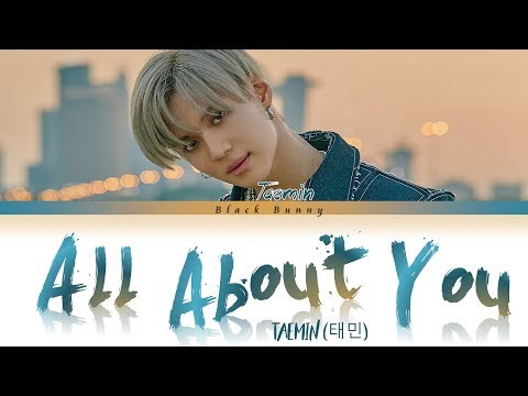 TAEMIN (태민) - All About You (Color Coded Lyrics Han/Rom/Eng/가사)