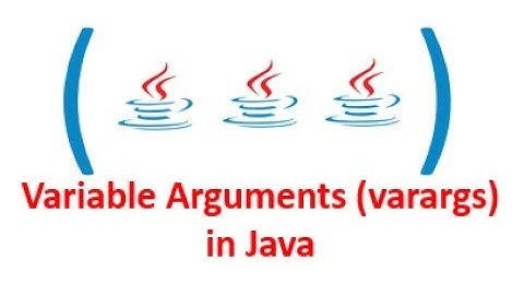 Variable Arguments (VarArgs) in Java