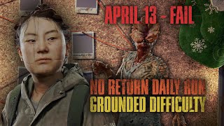 Wrong time to reload | No Return Daily Run 13/04/2024 | The Last of Us Part II Remastered