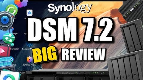 Synology DSM 7.2 Review - Should You Buy?