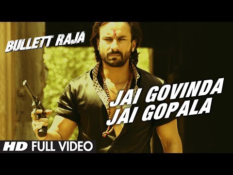 Jai Govinda Jai Gopala Full Video Song | Bullett Raja | Saif Ali Khan, Sonakshi Sinha