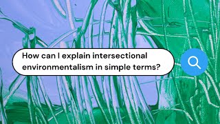 Intersectional Environmentalism for Kids