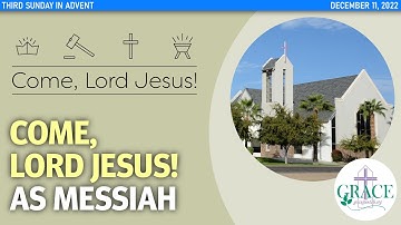 Third Sunday in Advent - December 11, 2022 [WELS] Full Worship Service