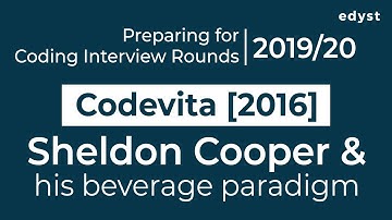 TCS CodeVita [2016] Sheldon Cooper and his Beverage Paradigm | Edyst