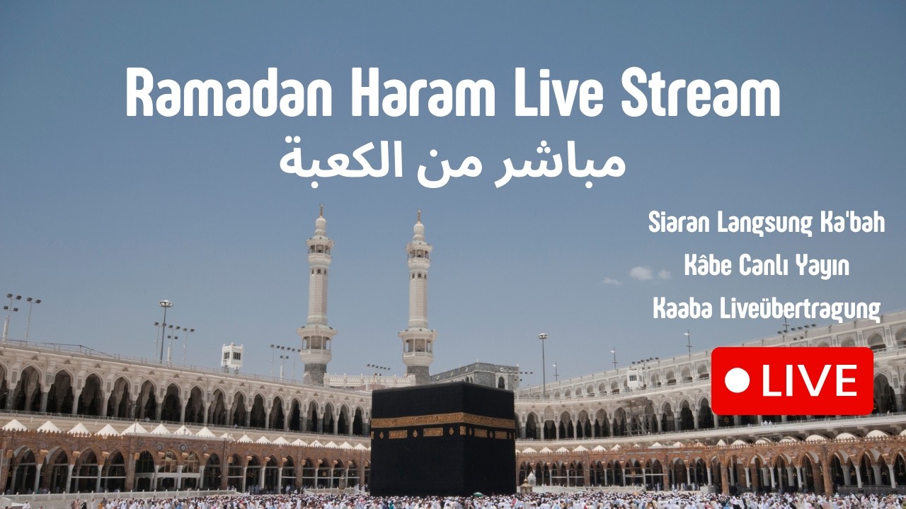 🔴 LIVE NOW: Masjid Al Haram Makkah | Experience Ramadan – Live from Makkah Haram