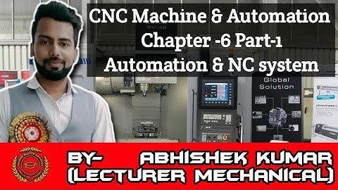 CNC Machine & Automation(Ch.6, Part-1)_Automation & NC System_Mechanical_6th_Semester_UPBTE