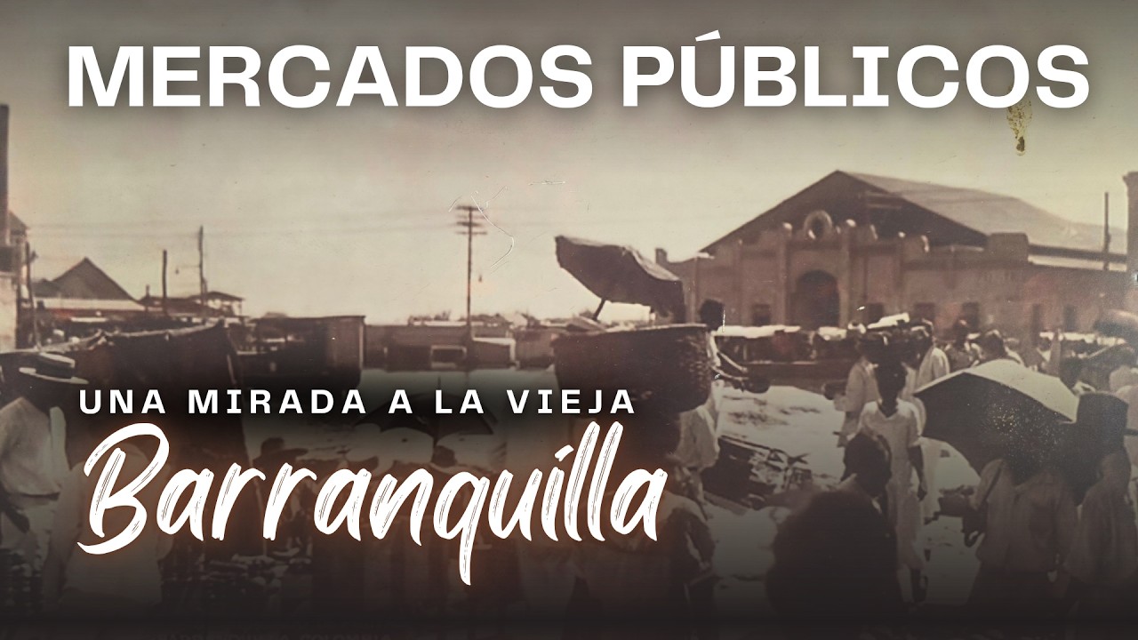 🛍️✨ Los mercados que marcaron nuestra infancia en Barranquilla... 🧺❤️ ¿Qué recuerdas de ellos? 🏛️🥬