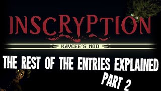 Kaycee's Mod, New Entries Explained