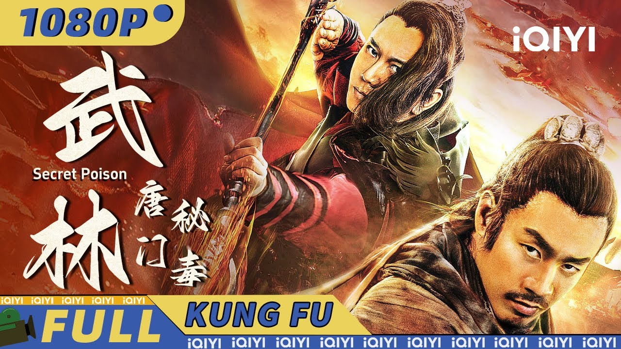 武林：唐門祕毒|wuxia Misterio| Chinese Movie 2024 | iQIYI Kung Fu