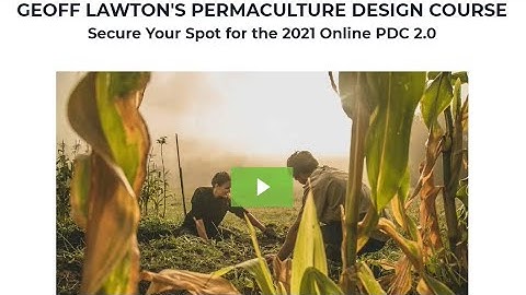 Taking a Permaculture Design Course - Part 1