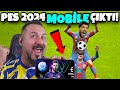 PES 2024 MOBİLE ÇIKTI! 1 PAKETTE 2 EFSANE ÇIKARTTIK! SÜPER GOLLER ATTIK! | EFOOTBALL 2024 MOBİLE