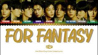 SF9 - For Fantasy (오늘이라서) ​Lyrics [Color Coded-Han/Rom/Eng