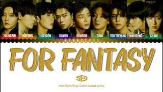 SF9 - For Fantasy (오늘이라서) ​Lyrics [Color Coded-Han/Rom/Eng