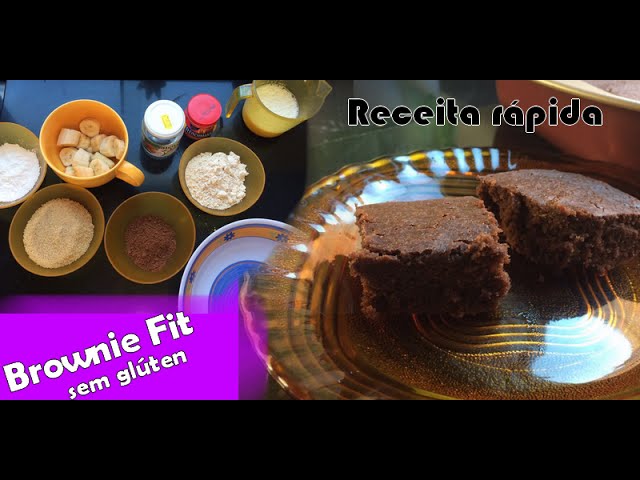 RECEITA RÁPIDA FIT: BROWNIE FIT SEM GLÚTEN