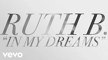 Ruth B. - In My Dreams (Lyric)