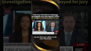 Colin Gray: Defense Challenges Investigation Tactics as Jury Sees Interview Footage
