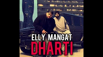 Dharti | Elly Mangat | Latest New Punjabi Songs 2017