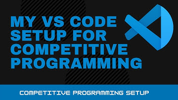 My VS Code Setup for Competitive Programming | Codeforces | Codechef | Test Cases | Code Template